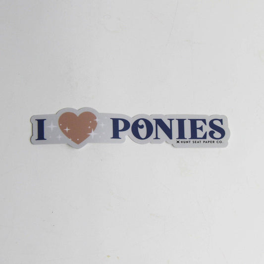 I love ponies sticker