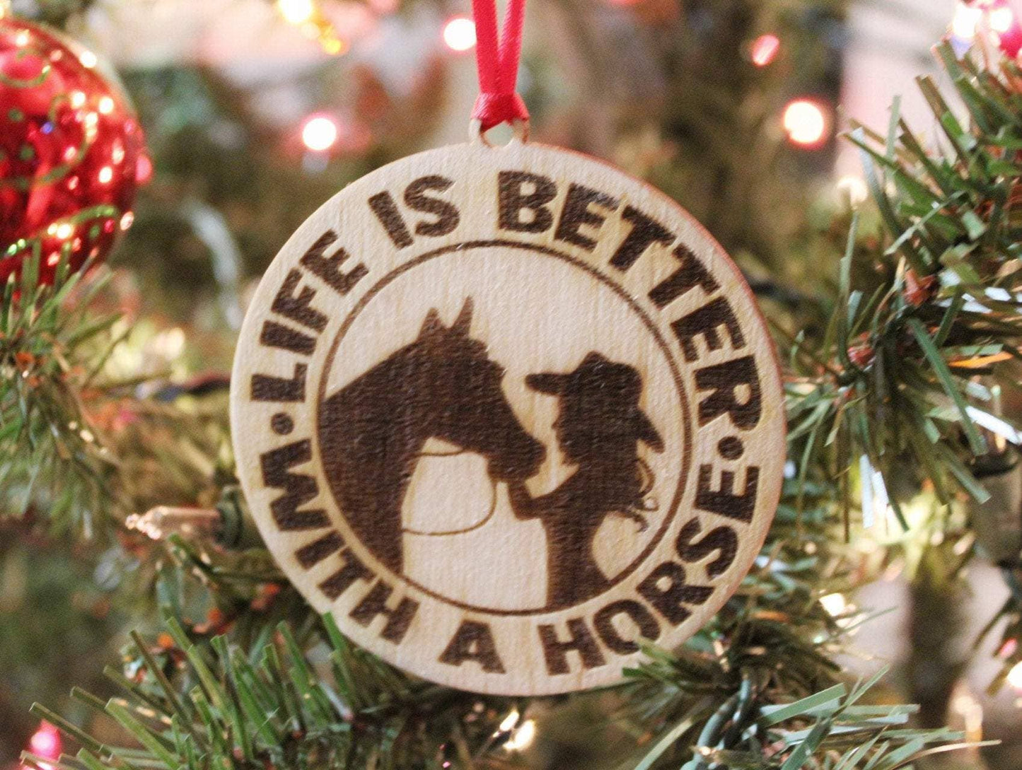Life Is Better With A Horse Ornament