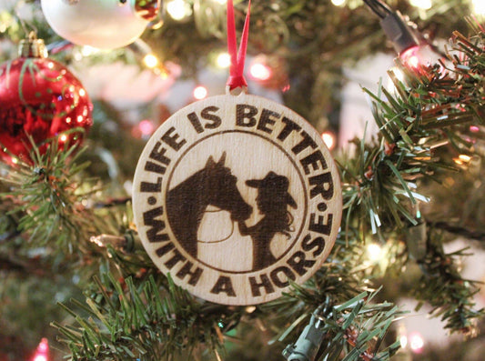 Life Is Better With A Horse Ornament