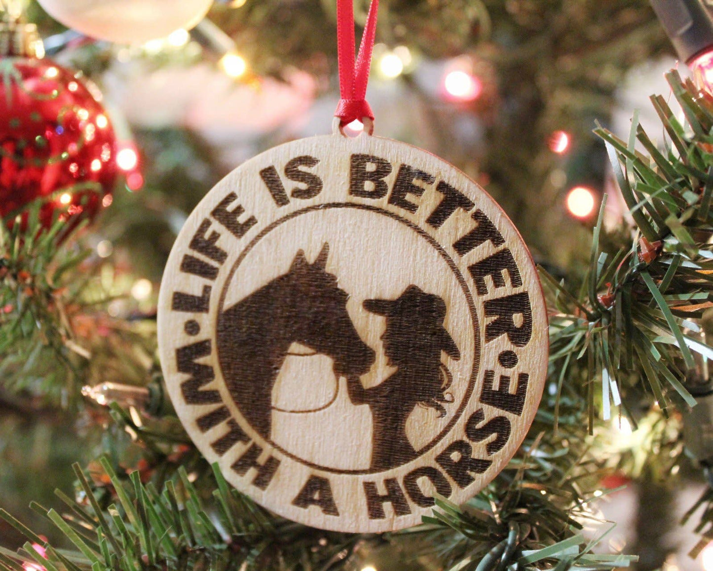 Life Is Better With A Horse Ornament